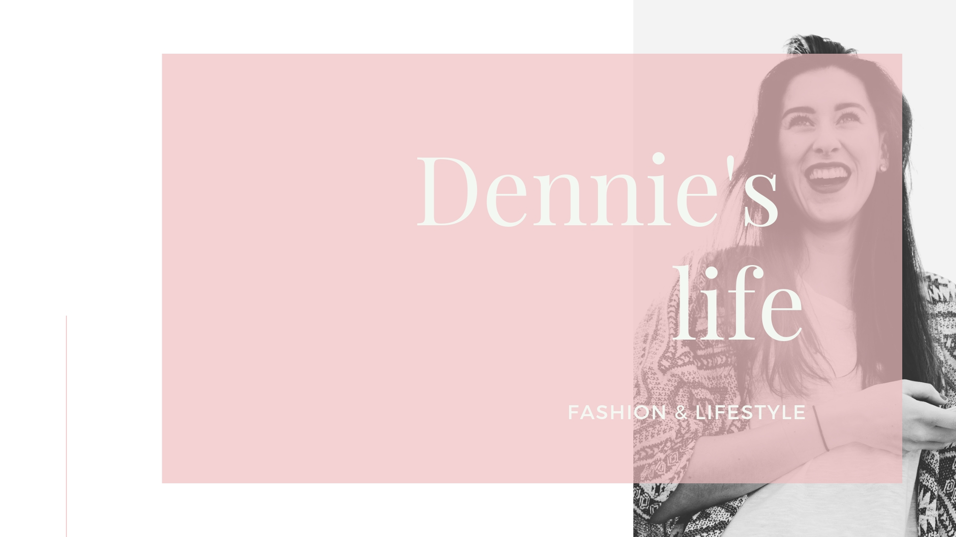 Dennie's life